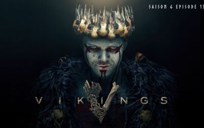 Vikings Saison 6 Épisode 13 (S6E13) – Quand tout bascule