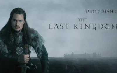 The Last Kingdom Saison 3  Épisode 2 (S3E2)