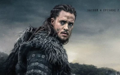 The Last Kingdom Saison 4 Épisode 7 (E7S4)
